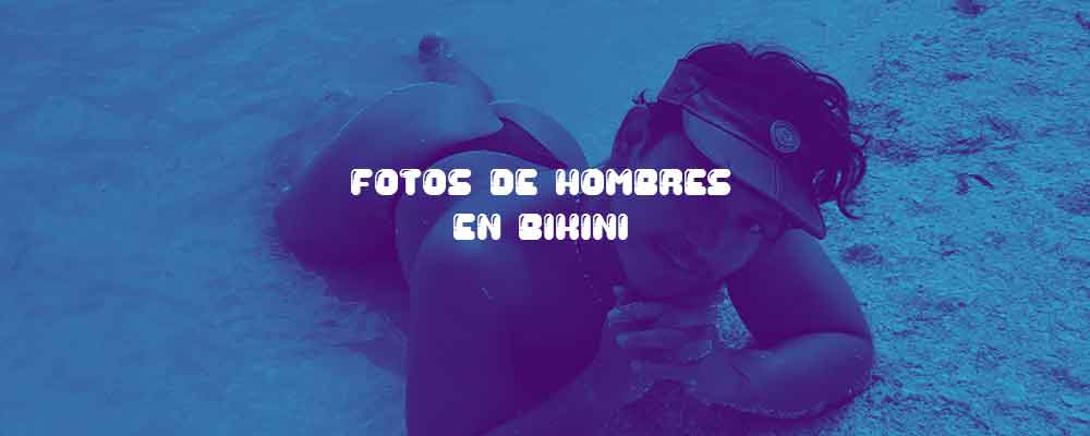 Fotos de hombres en bikini